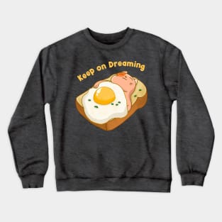 Keep on Dreaming Crewneck Sweatshirt